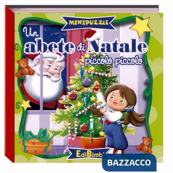 Abete di Natale piccolo piccolo. Ediz. illustrata (Un)