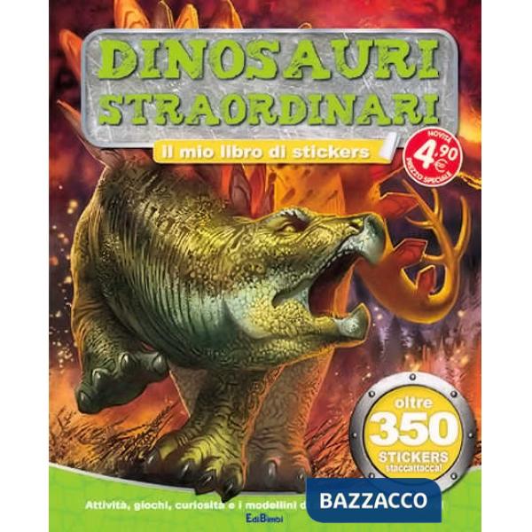 Dinosauri straordinari. Tuttodino. Con adesivi