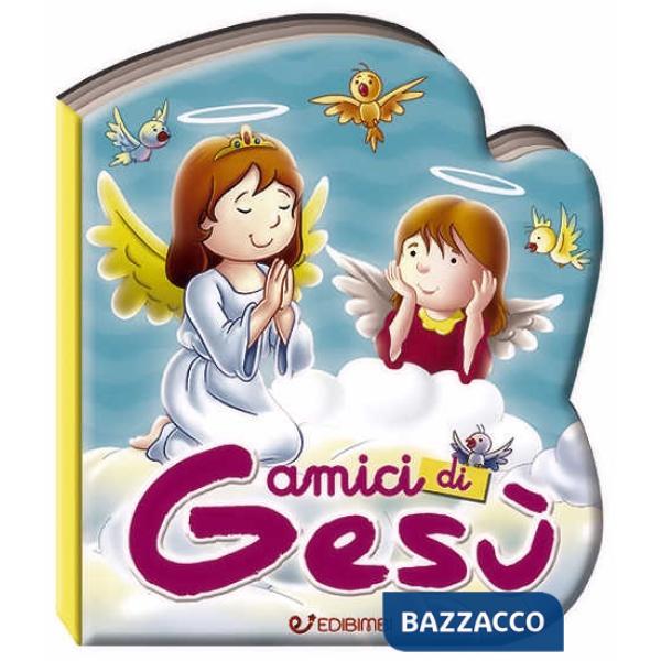 Amici di Gesù. Preghierine