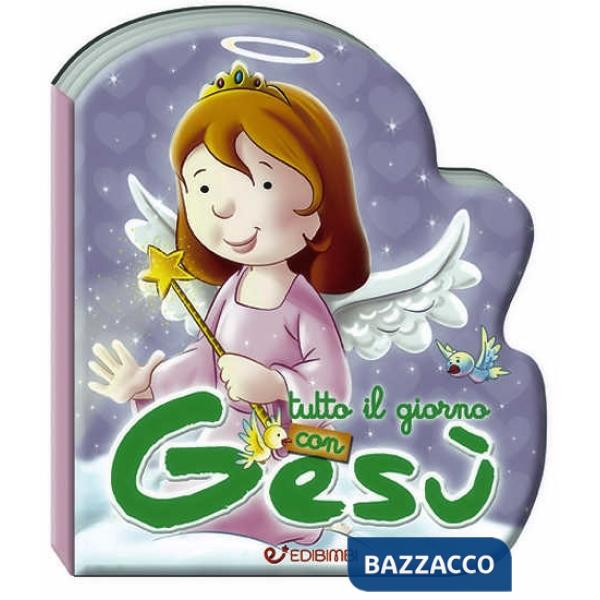 Tutto il giorno con Gesù. Preghierine. Ediz. illustrata