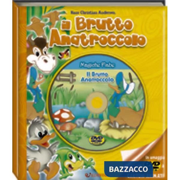 Brutto anatroccolo. Ediz. illustrata. Con DVD (Il)