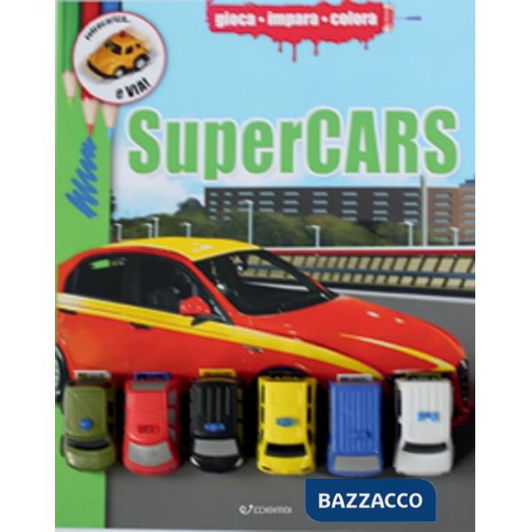 Supercars. Gioca impara colora. Ediz. illustrata