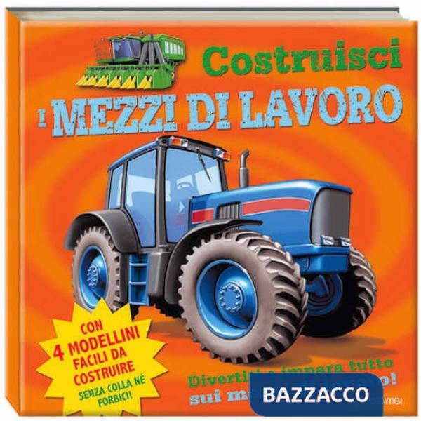 Costruisci i mezzi di lavoro