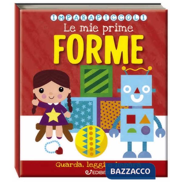 Mie prime forme. Imparapiccoli (Le)