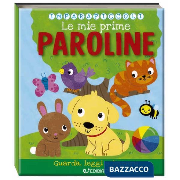 Mie prime paroline. Imparapiccoli (Le)