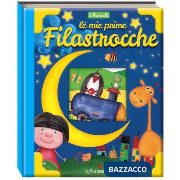 Mie prime filastrocche. Finestrelle. Ediz. a colori (Le)