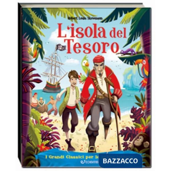 Isola del tesoro. I grandi classici per le prime letture. Ediz. illustrata (L')
