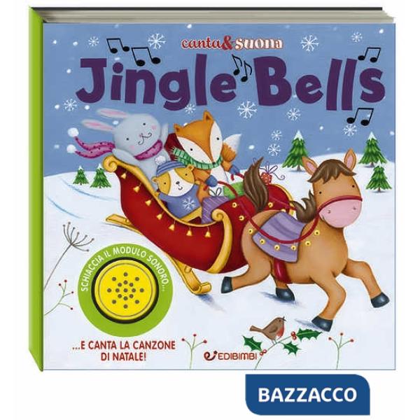 Jingle Bells. Canta & suona. Ediz. a colori