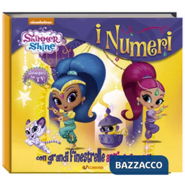 Numeri. Shimmer & Shine. Ediz. a colori (I)