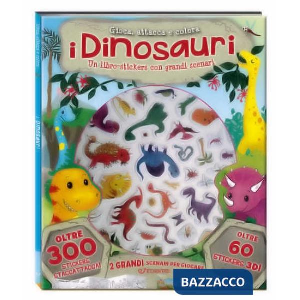 Dinosauri. Gioca attacca e colora. Con adesivi. Ediz. a colori (I)