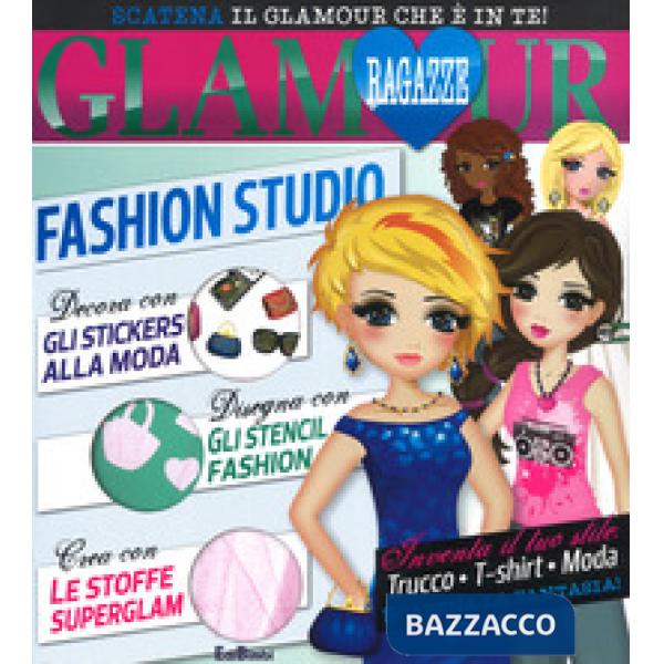 Fashion Studio. Ragazze glamour. Con adesivi. Ediz. a spirale