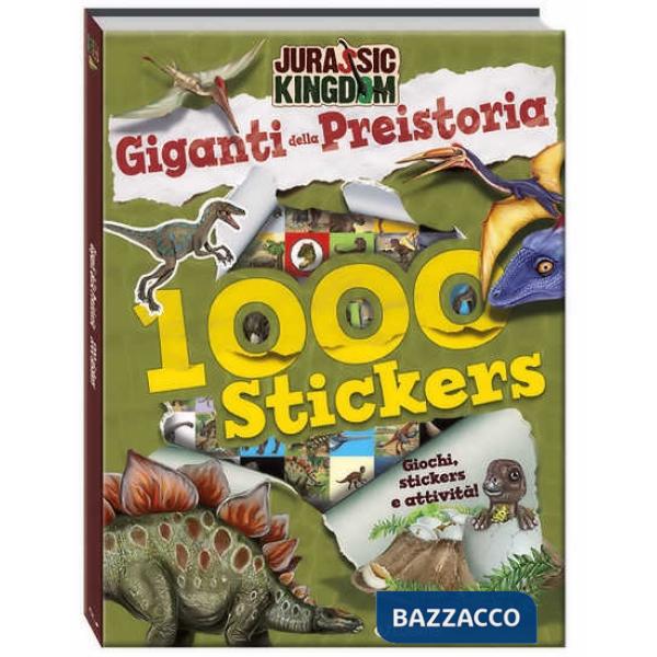 Giganti della preistoria. Jurassic Kingdom. Con adesivi. Ediz. a colori