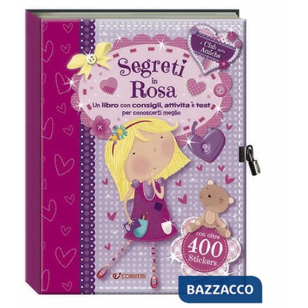 Segreti in rosa. Il club delle amiche. Con adesivi