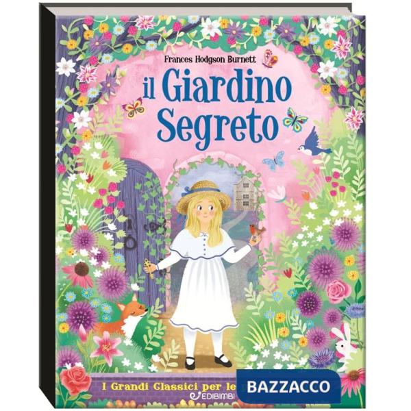 Giardino segreto. I grandi classici per le prime letture. Ediz. a colori (Il)