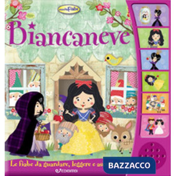 Biancaneve. Ascolta le fiabe. Ediz. a colori