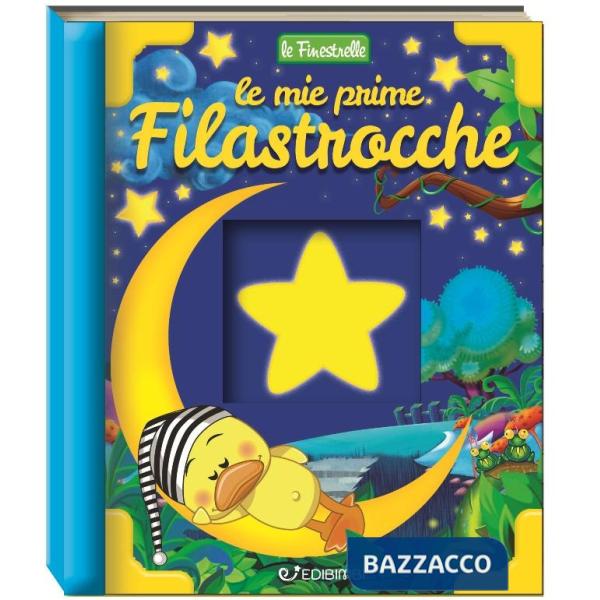 Mie prime filastrocche. Ediz. a colori (Le)