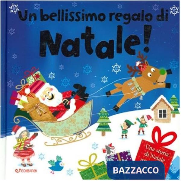Bellissimo regalo di Natale! Ediz. a colori (Un)