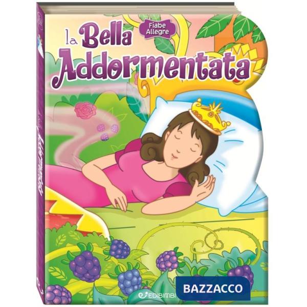 Bella addomentata. Fiabe allegre. Ediz. a colori (La)