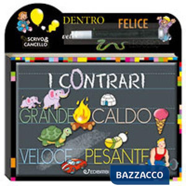 Contrari. Scrivo e cancello. Ediz. a colori. Con gadget (I)