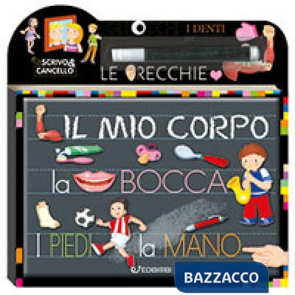 Mio corpo. Scrivo e cancello. Ediz. a colori. Con gadget (Il)