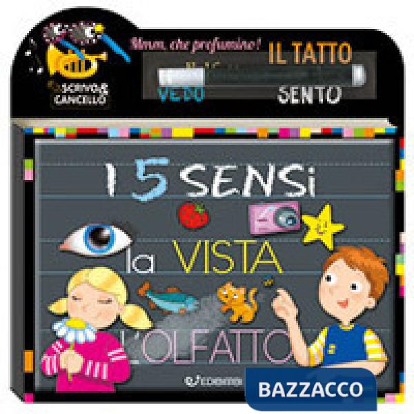 5 sensi. Scrivo e cancello. Ediz. illustrata. Con gadget (I)