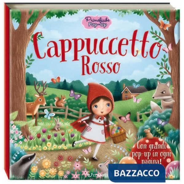 Cappuccetto Rosso. Primefiabe pop-up. Ediz. a colori