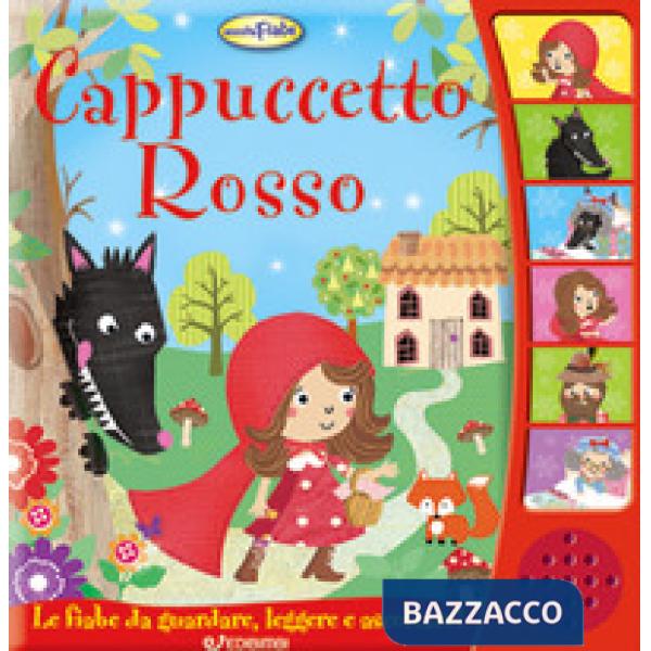 Cappuccetto Rosso. Ascoltafiabe. Ediz. a colori