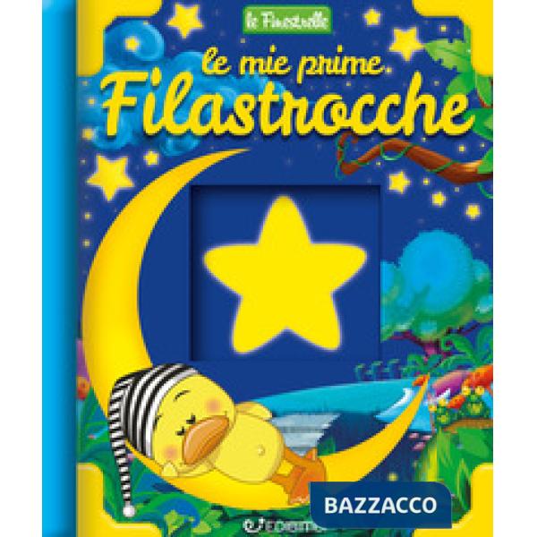 Mie prime filastrocche. Ediz. a colori (Le)