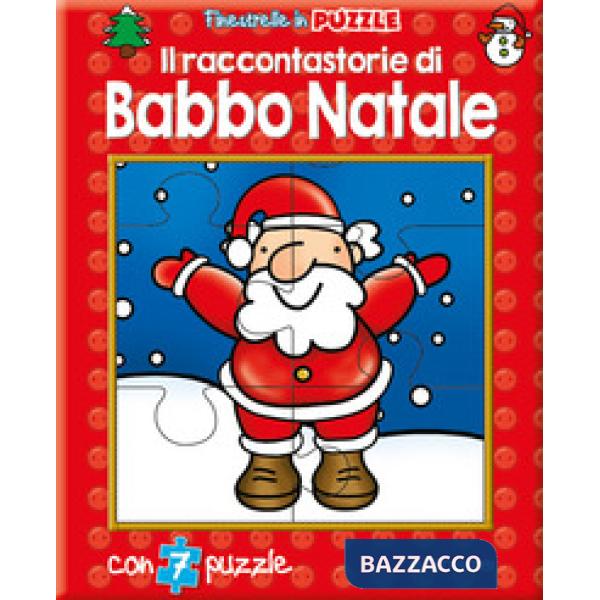 Raccontastorie di Babbo Natale. Finestrelle in puzzle (Il)