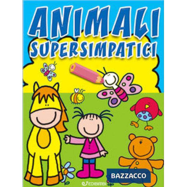 Animali supersimpatici. Colorissimi. Ediz. illustrata