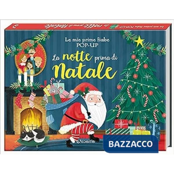 Notte prima di Natale. Le mie prime fiabe pop-up. Ediz. a colori (La)