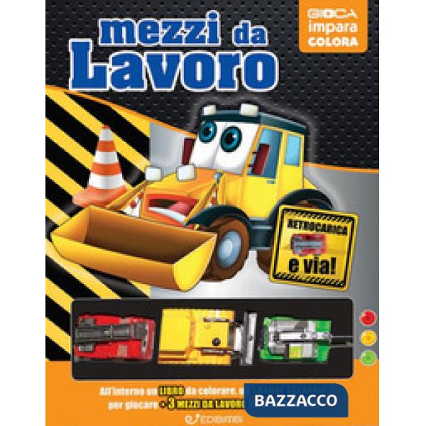 Mezzi da lavoro. Ediz. a colori. Con 6 macchinine