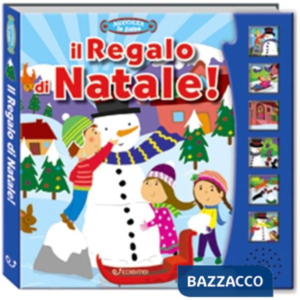 Regalo di Natale! Ascolta le fiabe. Ediz. a colori (Il)