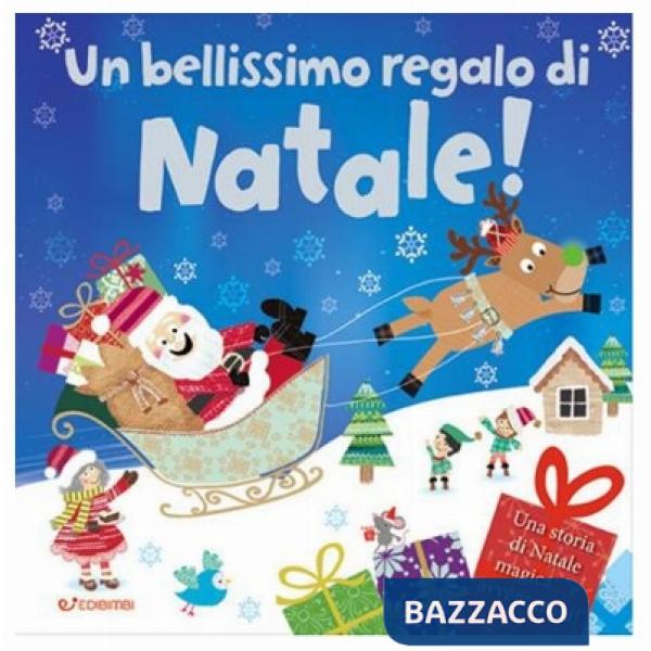 Bellissimo regalo di Natale! Ediz. a colori (Un)