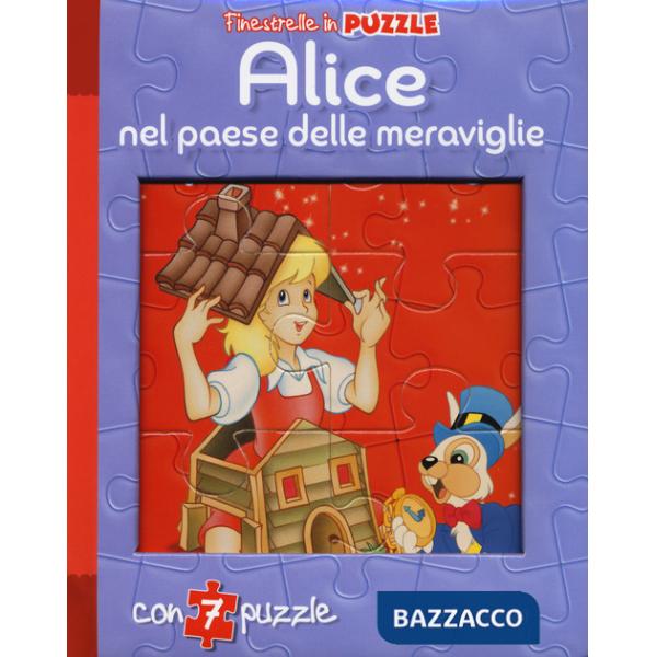 Alice nel paese delle meraviglie. Finestrelle in puzzle. Ediz. a colori