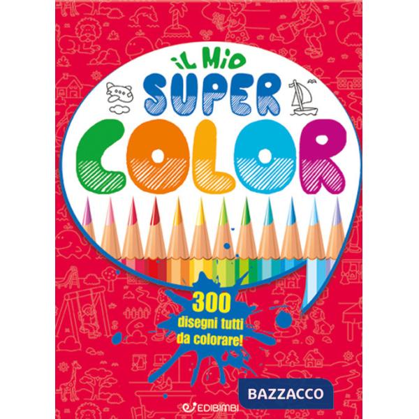 Mio super color. Colomania. Ediz. illustrata (Il)