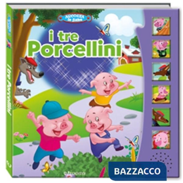 Tre porcellini. Ascolta le fiabe. Ediz. a colori (I)