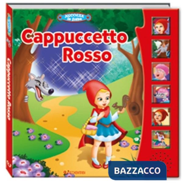 Cappuccetto Rosso. Ascolta le fiabe