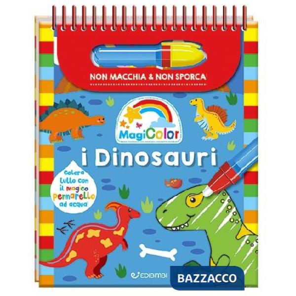 Dinosauri. Magicolor. Ediz. a colori. Ediz. a spirale. Con pennarello magico (I)