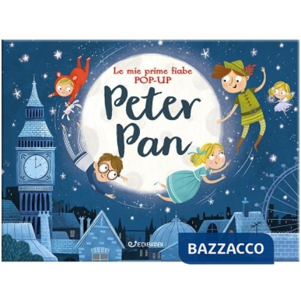 Peter Pan. Le mie prime fiabe pop-up. Ediz. a colori