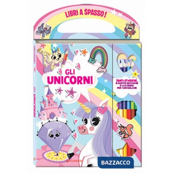 Unicorni. Libri a spasso. Ediz. illustrata. Con gomma e 6 matite (Gli)