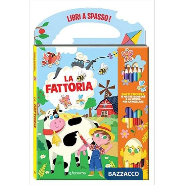 Fattoria. Libri a spasso. Ediz. illustrata. Con gomma. Con 6 matite bicolore (La)