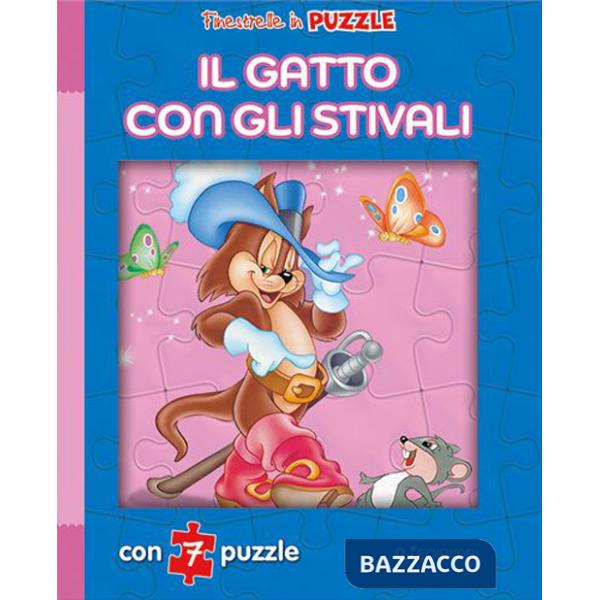Gatto con gli stivali. Finestrelle in puzzle. Ediz. a colori (Il)
