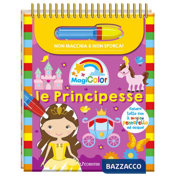 Principesse. Magicolor. Ediz. a spirale. Con il magico pennarello ad acqua (Le)