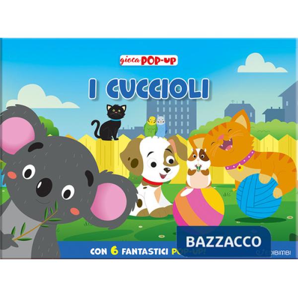 Cuccioli. Gioca pop-up. Ediz. a colori (I)