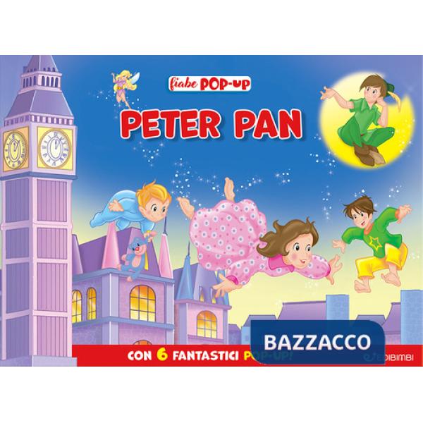 Peter Pan. Fiabe pop-up. Ediz. illustrata