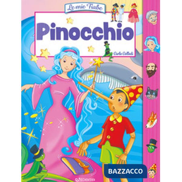 Pinocchio. Le mie fiabe. Ediz. illustrata