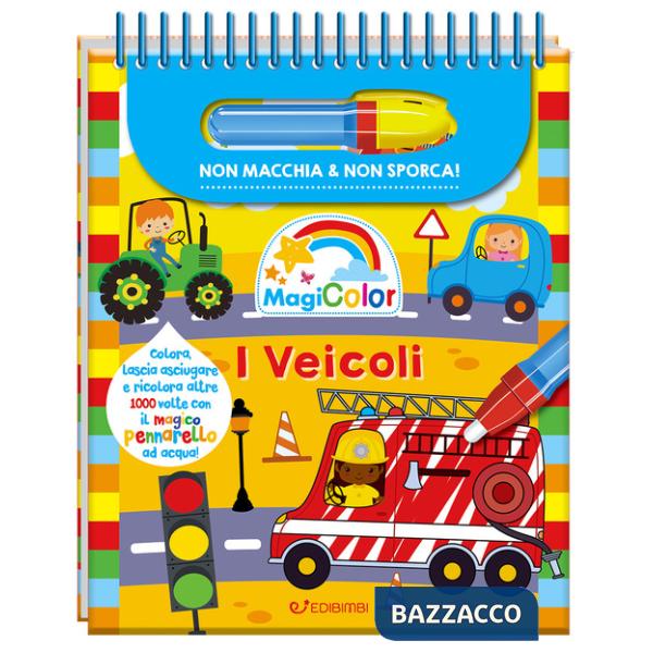Veicoli. Magicolor. Ediz. a spirale. Con pennarello magico (I)
