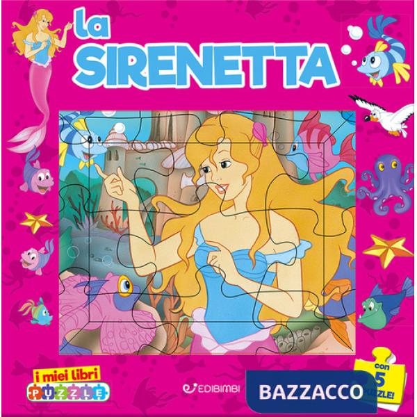 Sirenetta. I miei libri puzzle. Ediz. a colori (La)