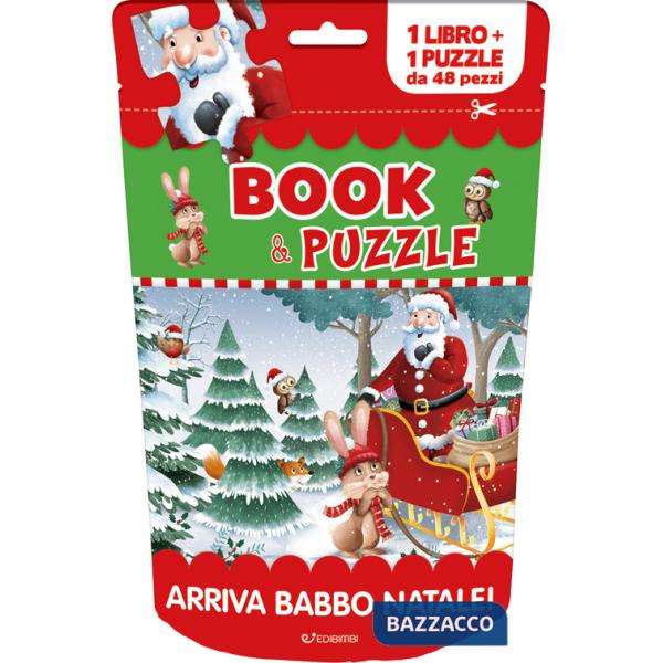 Arriva Babbo Natale! Book&puzzle. Ediz. a colori. Con puzzle